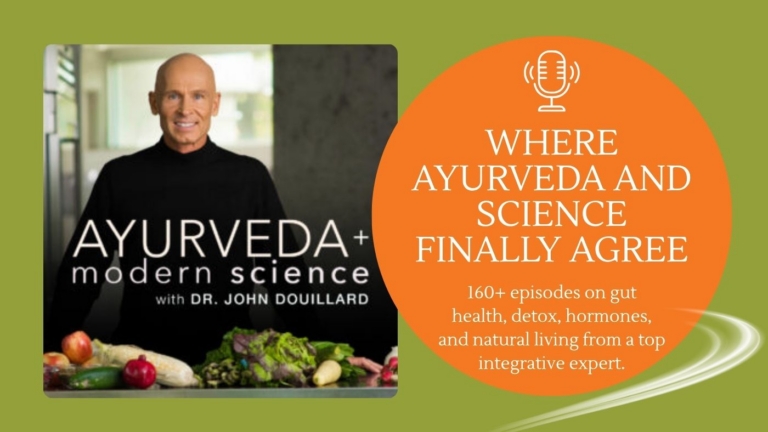 Ayurveda Modern Science with Dr. John Douillard Podcast Listing Directory Cover 768x432