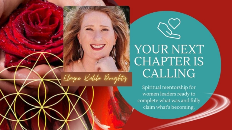 Elayne Kalila Doughty Spiritual Mentor Soul Midwife Legacy Coach for Women Leaders 768x432